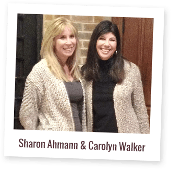 Founders Sharon Ahmann and Carolyn Walker
