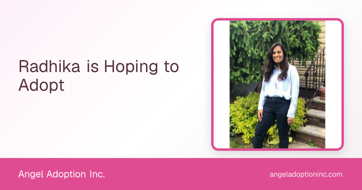 Radhika | Family Profile | Angel Adoption
